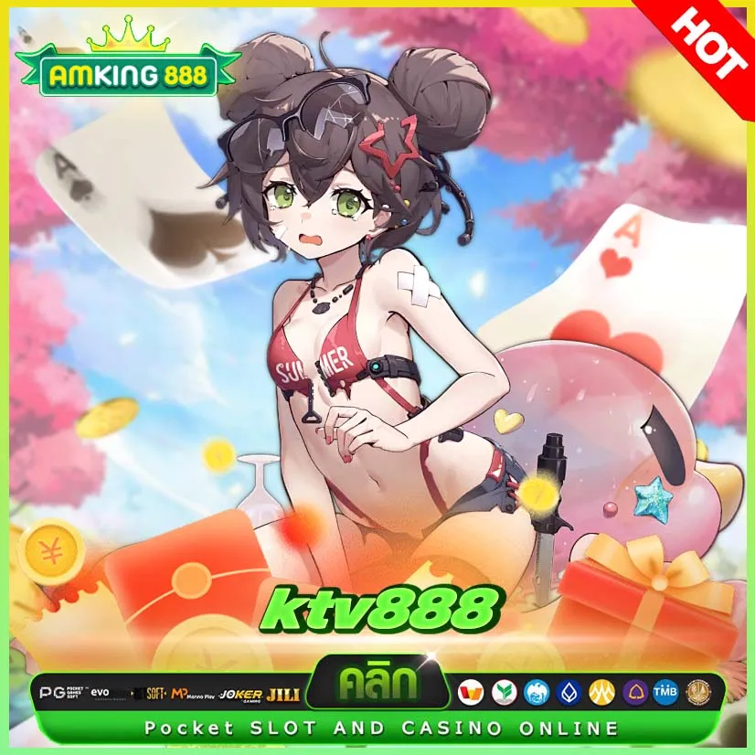 ktv888 สล็อตเว็บตรง แตกง่าย