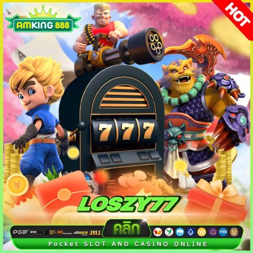 loszy77 สล็อต แตกง่าย โบนัสเยอะ